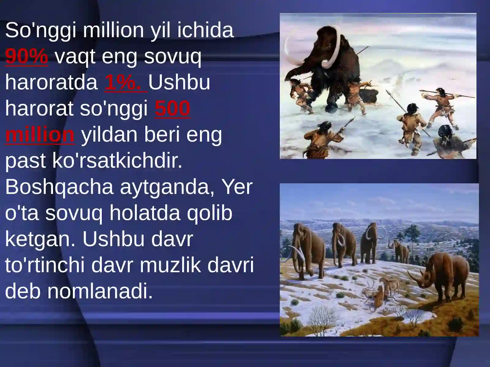 Muzlik davri haqida tushuncha 4