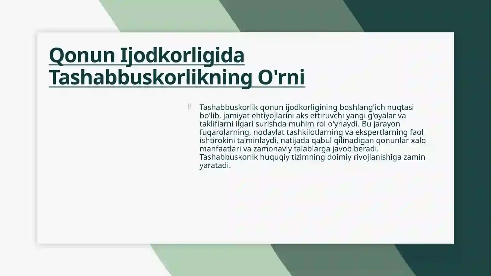 Tashabbuskorlik-qonun ijodkorligi, qonunlarni hayotga tatbiq qilish va huquqiy targ’ibotning muhum omili 4