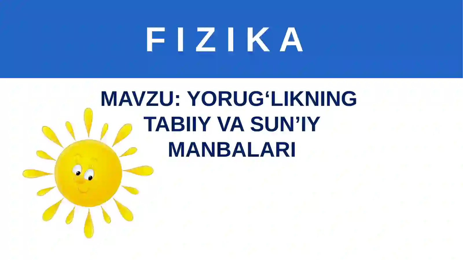 Yorug‘likning Tabiiy va Sun’iy Manbalari 4