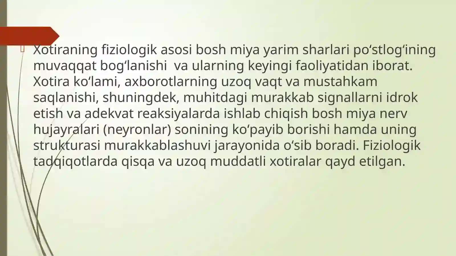 XOTIRA HAQIDA TUSHUNCHA VA UNING NERV -  FIZIOLOGIK XUXUSIYATLARI 4