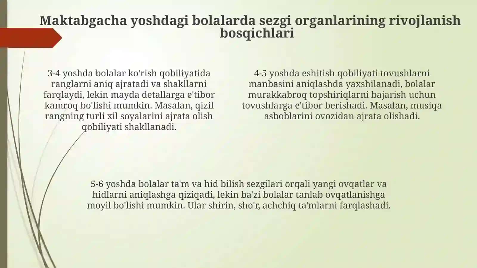 Bolalarda sezgilarning rivojlanishi Maktabgacha yoshdagi bolalarga sezgilarning rivojlanishi 4