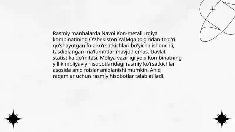 Navoyi Kon metalorgiya kambenati iqtisodiy korsatkichlari va o'zbekiston YaIM ga qoshgan ulushi haqida 4