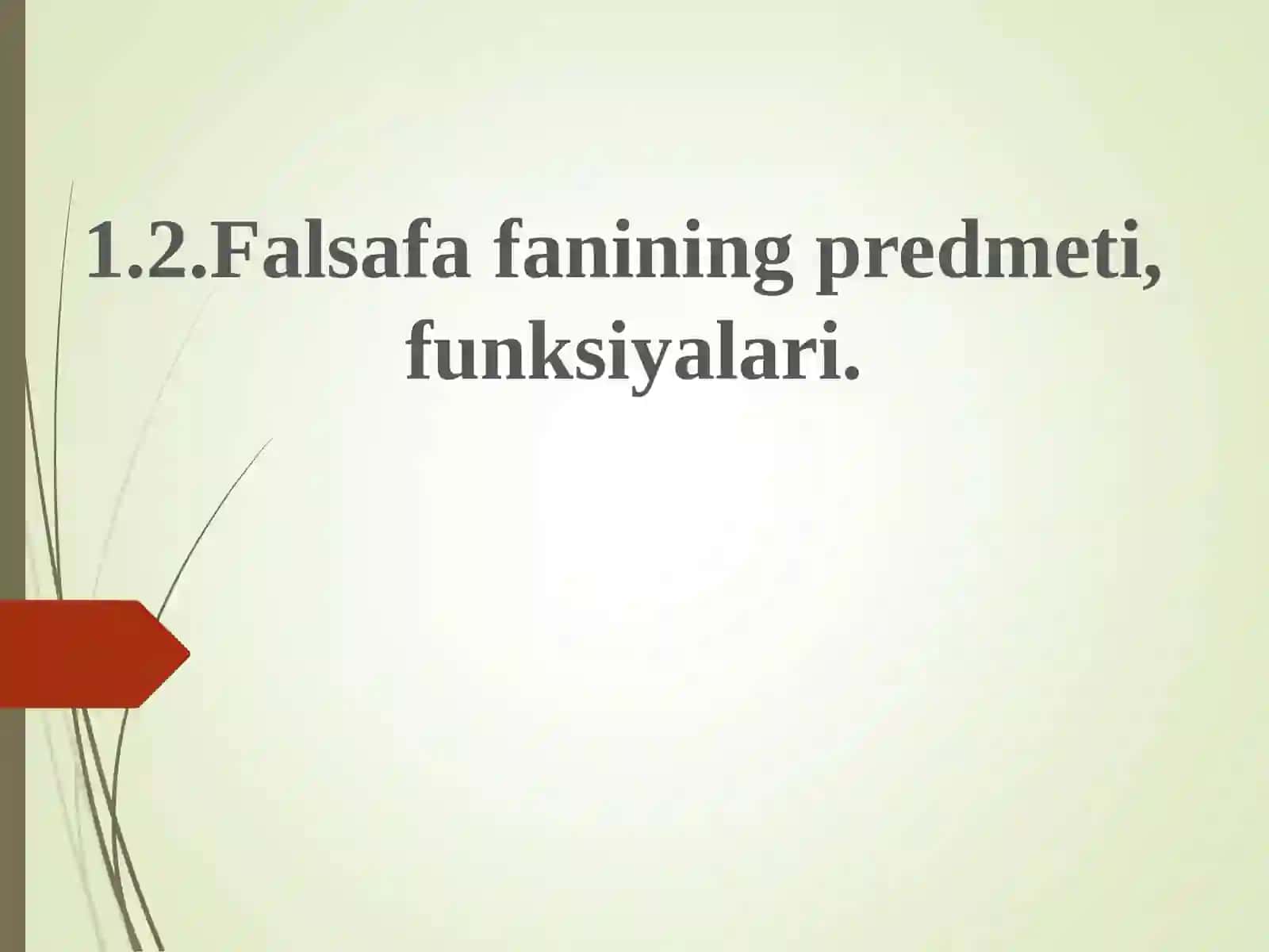 FALSAFANING MOHIYATI VA JAMIYAT TARAQQIYOTIDAGI AHAMIYATI 4