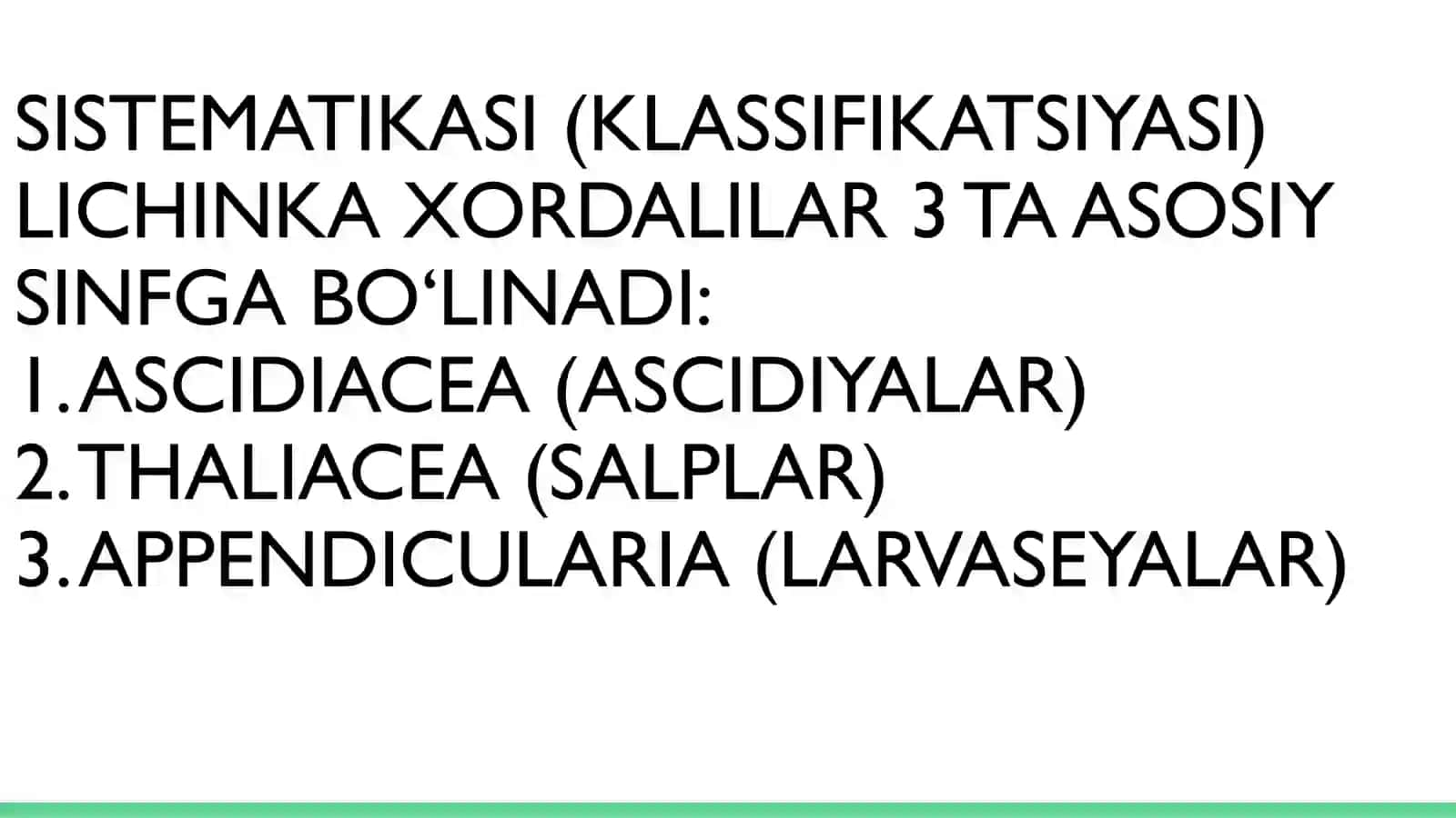XORDALILAR TIPI –CHORDATA, LICHINKA XORDALILAR – UROCHORDATA KENJA TIPINING SISTEMATIKASI VA FILOGENIYASI 4
