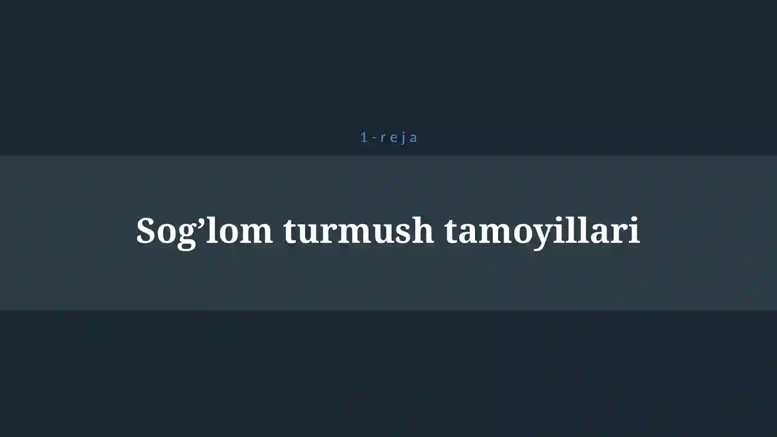SOG’LOM TURMUSH TARZI 4