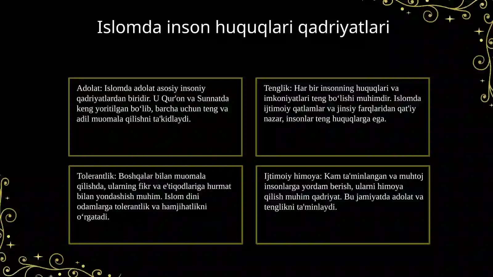 Islomda inson huquqlari himoyasi,ijtimoiy tenglik, adolat va tolerantlik. 4
