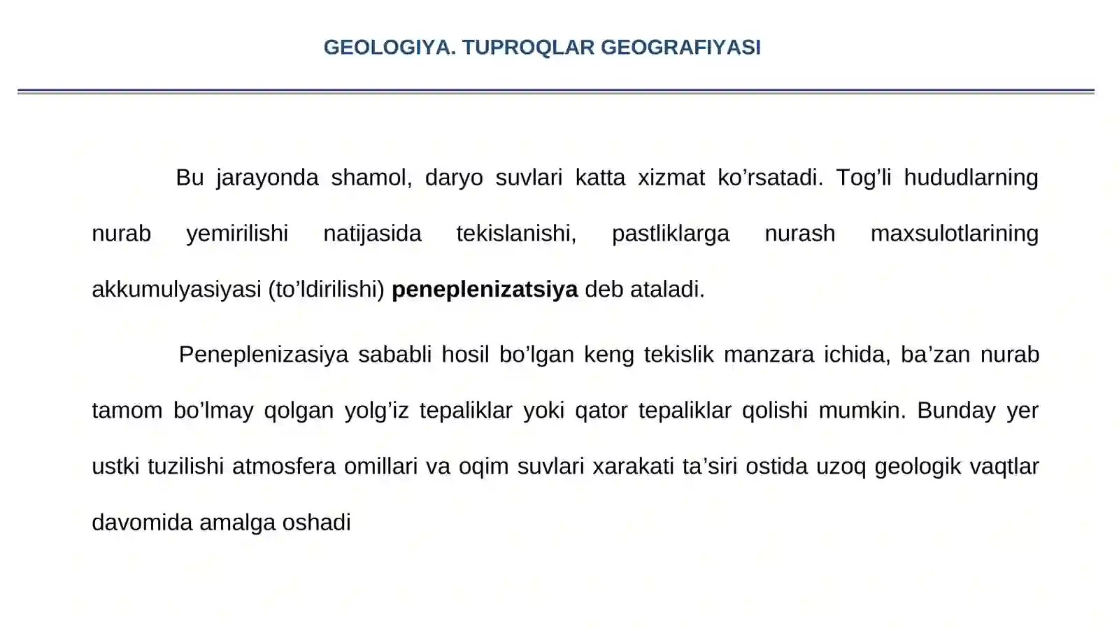 EKZOGEN GEOLOGIK JARAYONLAR HAQIDA TUSHUNCHA. NURASH VA UNING GEOLOGIK AHAMIYATI 4
