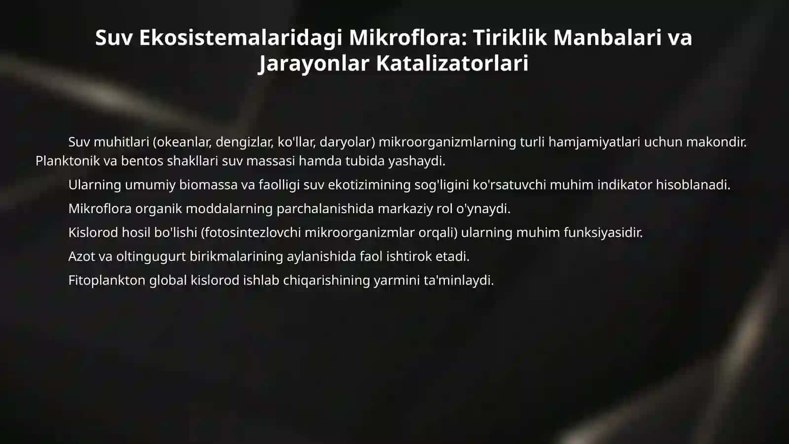 Mikroorganizmlar ekologiyasi. Tashqi muhit mikroflorasi (suv, havo, tuproq) 4