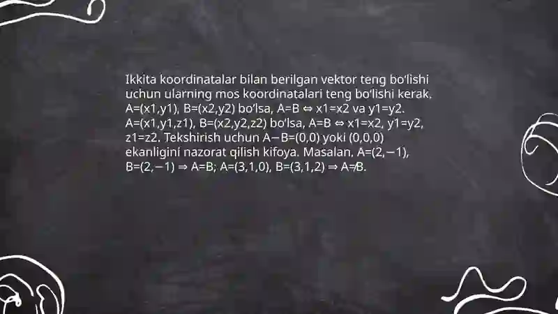 Koordinatalar bilan berilgan vektorlar ustida amallar 4