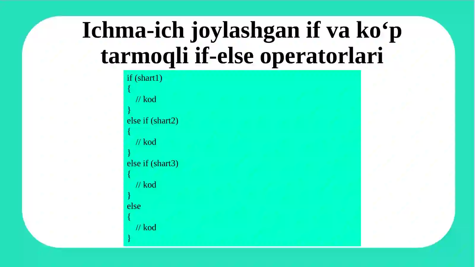 Ichma-ich joylashgan shartli oʻtish operatori. Tanlash operatori. 4