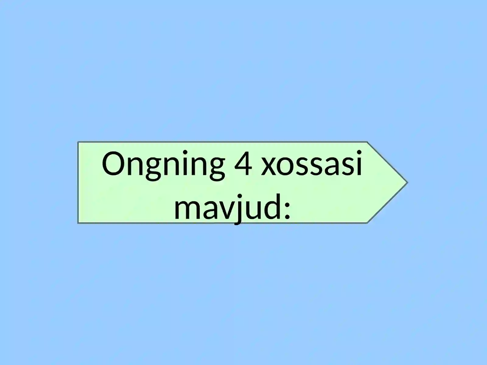 Ongha qida tushuncha va uning xossalari 4