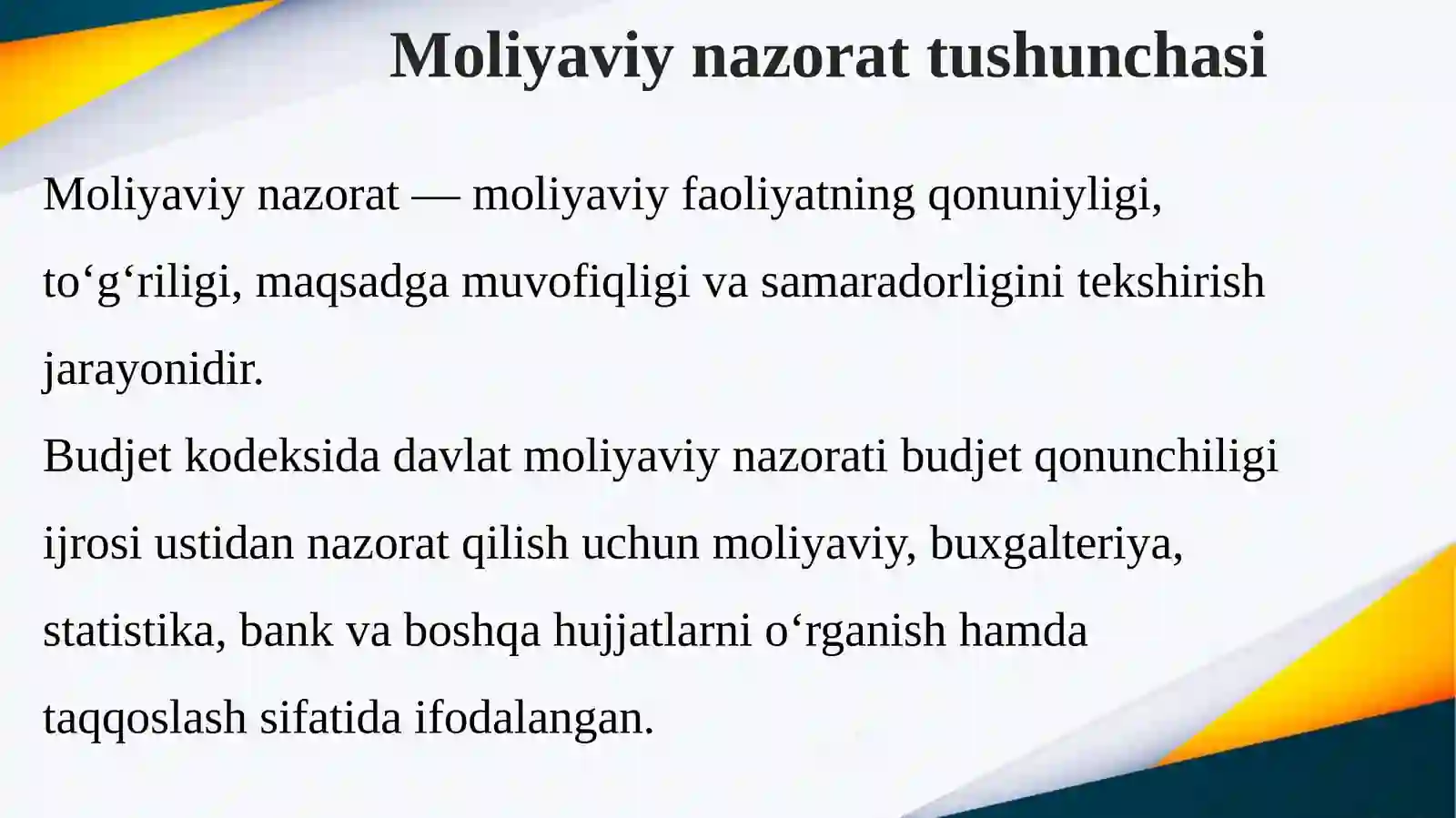 Moliyaviy nazoratning mazmuni, uning vazifalari va tamoyillari 4