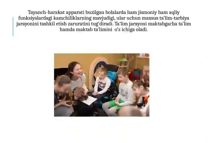 Тayanch-harakat apparati tizimi buzilgan bolalar rivojlanishida muammolari  bo‘lgan  bolalar maxsus ta’limi mazmuni 4