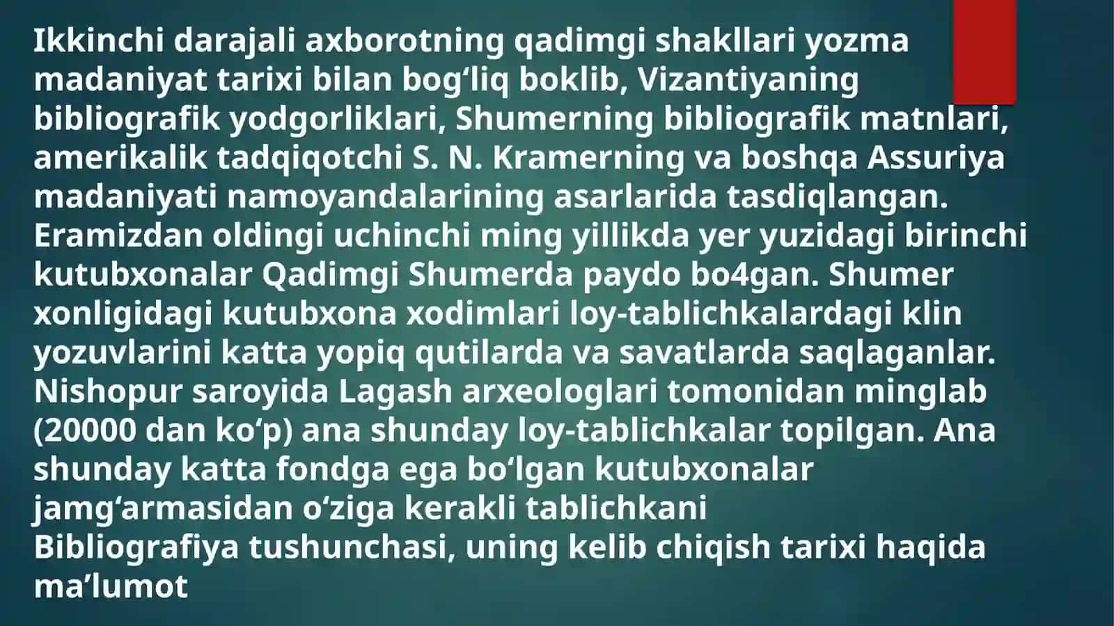 Tarixiy biblografiya vazifasi tarixiy fondlarni o'rganishda uning o'rni va axamyati. Tarixiy biblografiyani paydo bo’lishi va asosiy bosqichlari 4