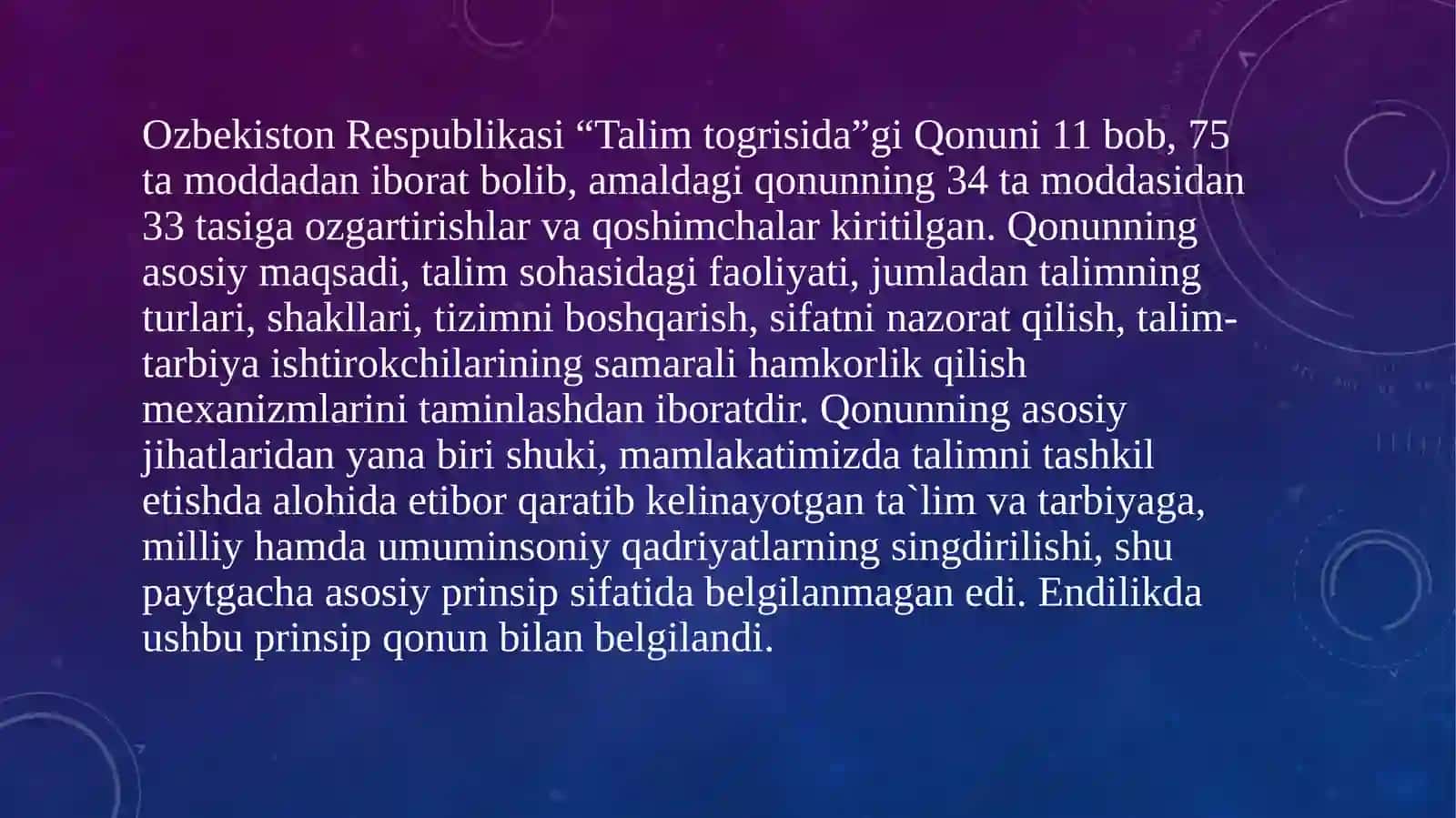 Oʼzbekiston «Taʼlim toʻgʻrisida» (2020-yil 23-sentabr)gi yangi qonunining qabul qilinishi va uning vazifalari 4