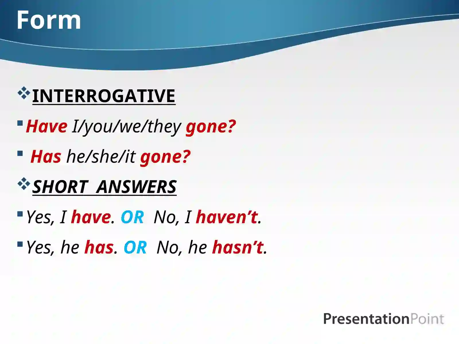 The Present Perfect Tense 4