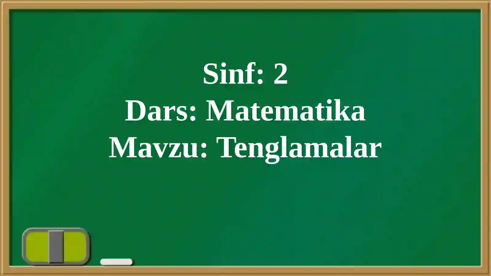 Matematika darsi - Tenglamalar 4