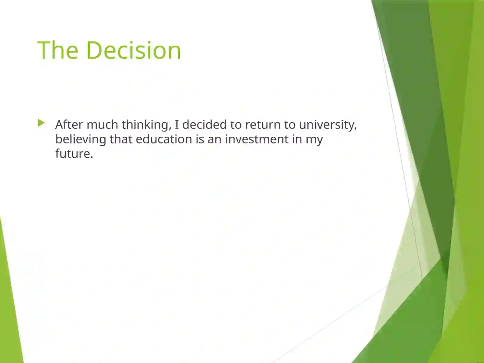 A Difficult Decision I Had to Make 4