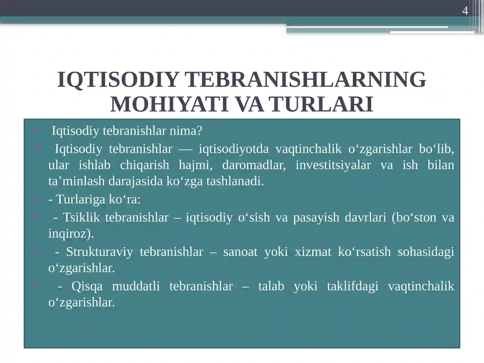 IQTISODIY TEBRANISHLAR. ISHSIZLIK 4