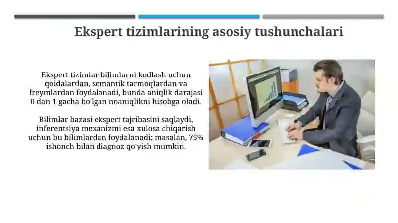 Ekspert tizimlarini boshqaruvdagi o‘rni va ularni iqtisodiyot tarmoqlarda qo‘llash 4