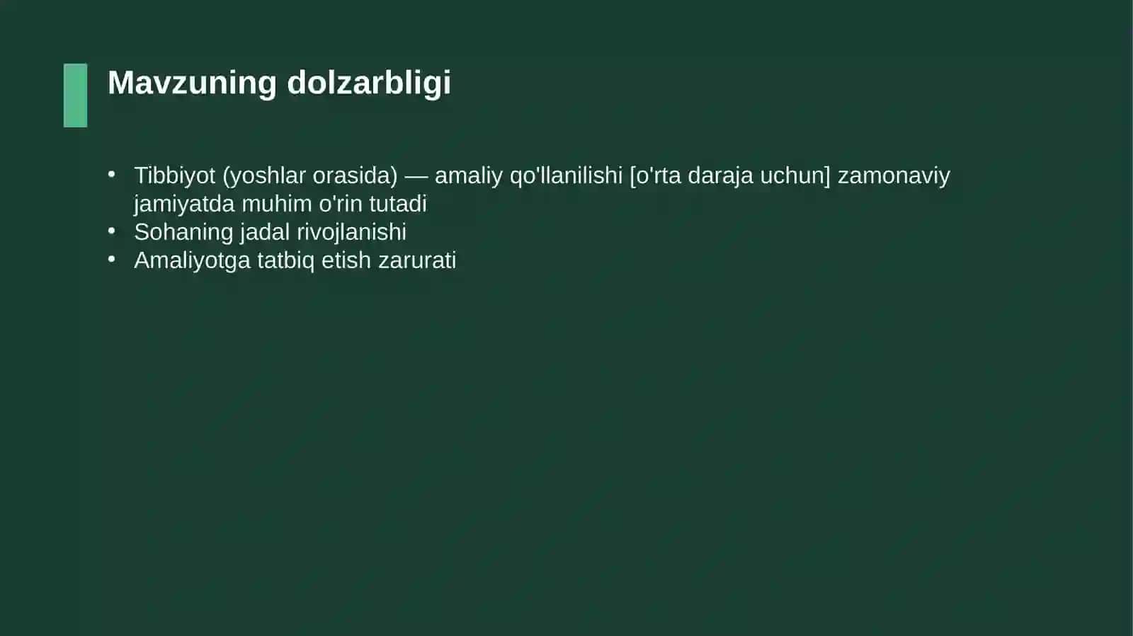 Tibbiyot (yoshlar orasida) — amaliy qo'llanilishi [o'rta daraja uchun] 4