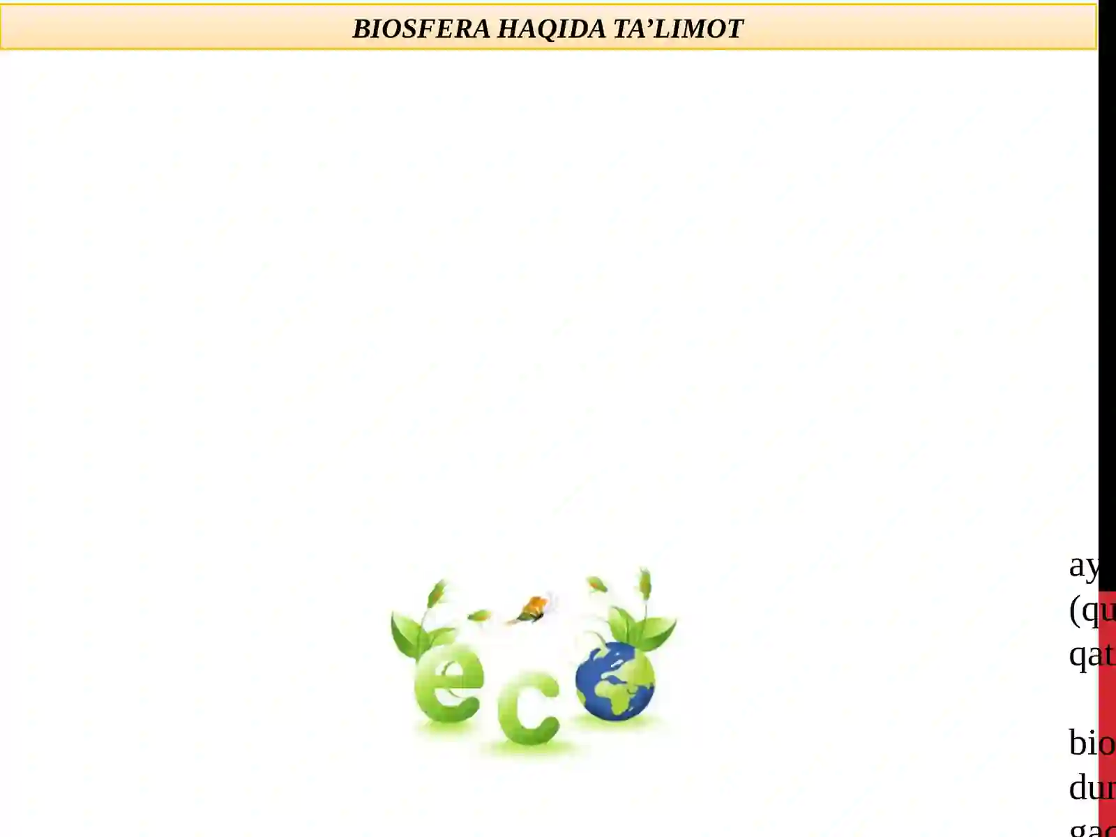 BIOSFERA HAQIDA TA’LIMOT 4