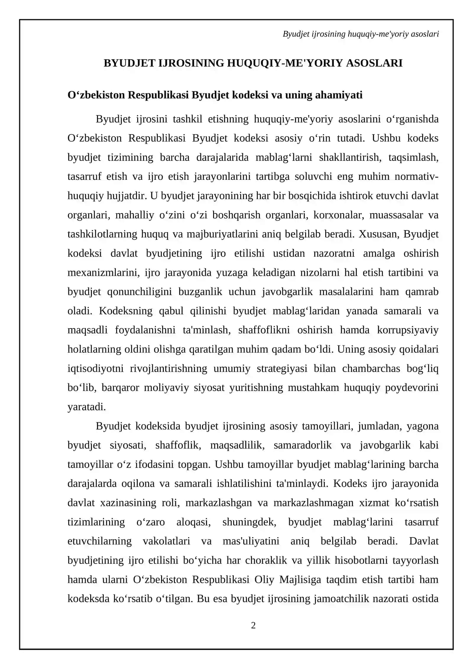 Moliya tizimining asosiy tarkibiy qismi bo'lgan byudjet ijrosi davlat iqtisodiy siyosatining samaradorligini ta'minlashda hal qiluvchi ahamiyat kasb etadi 4