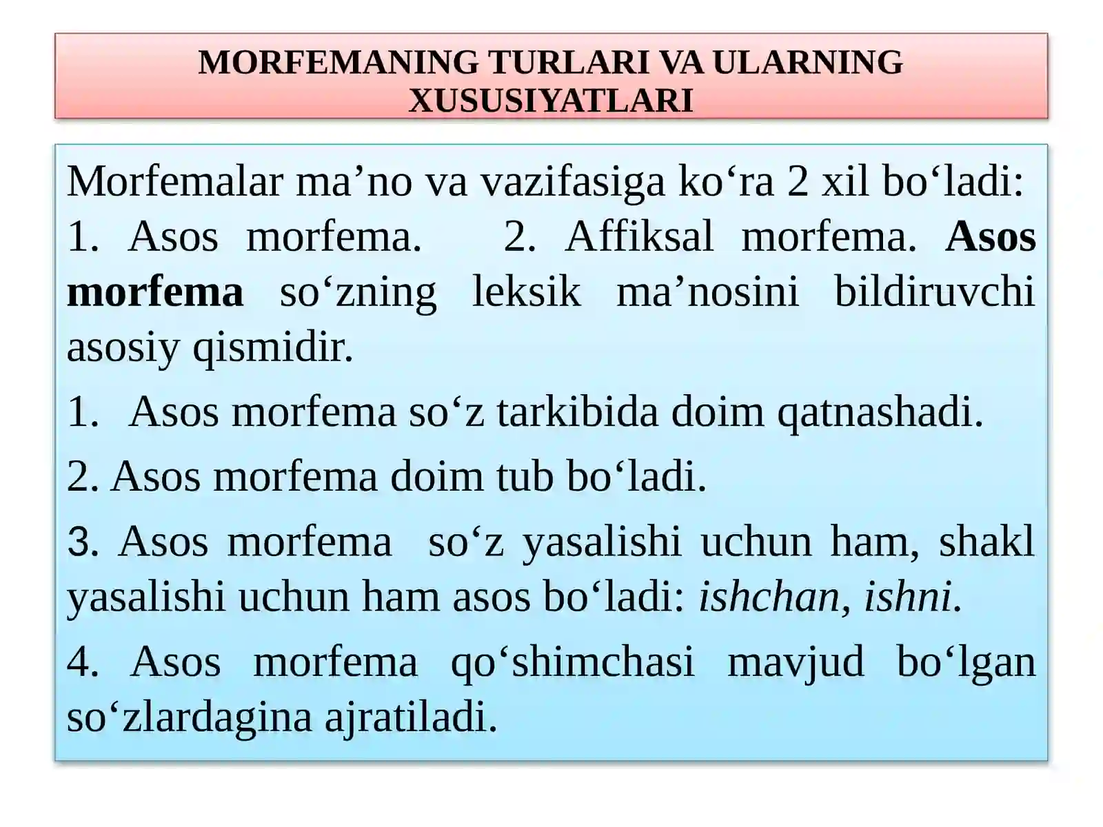 MORFЕMIKA. MORFEMA, UNING TURLARI 4