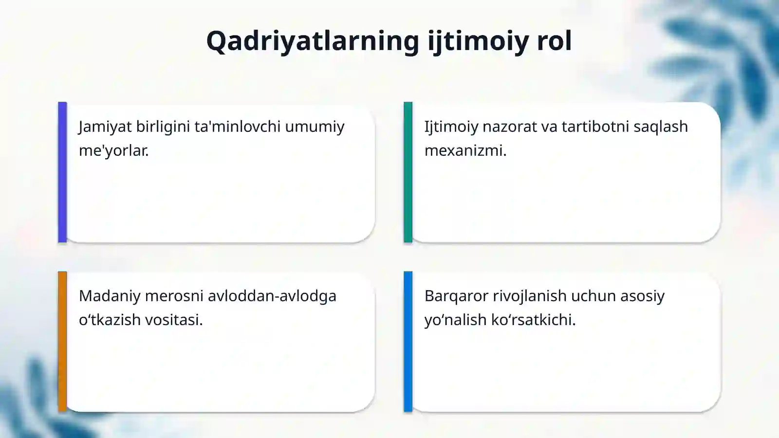 Qadriyat tushunchasining ma'nosi va uning umumiy tavsifi. 4