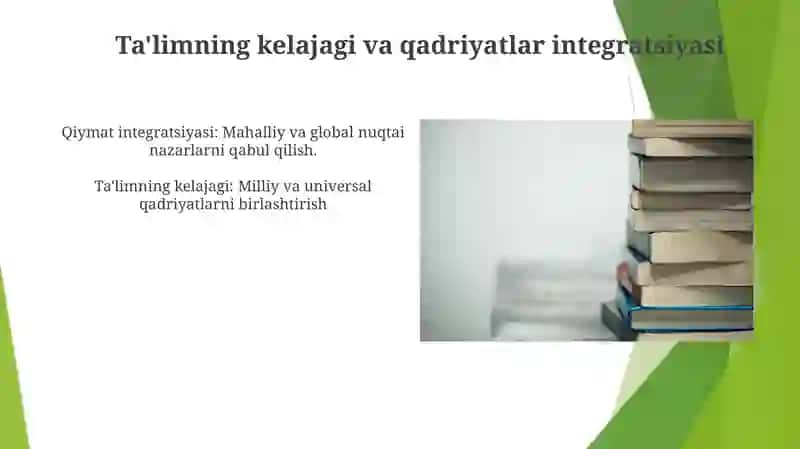 Tarbiyaning milliy va umuminsoniy qadriyatlar qamrovida boʻlish 4