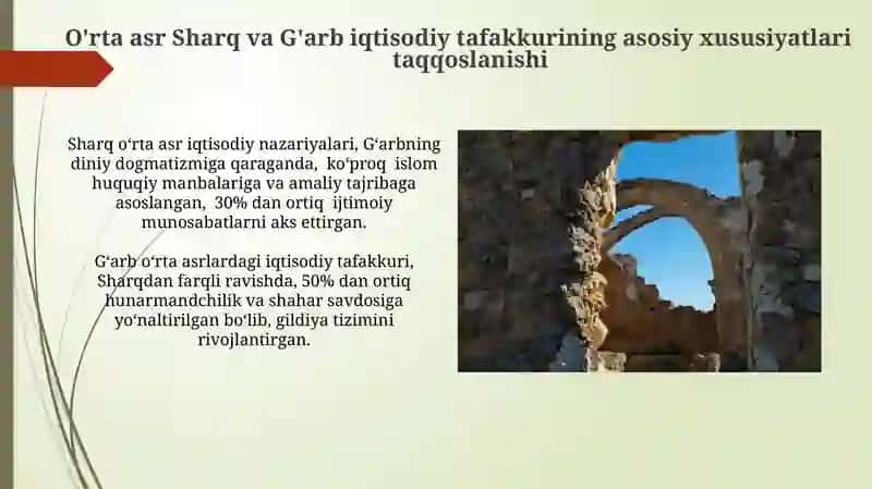 O'rta asr Sharq va G'arb iqtisodiy tafakkurining asosiy xususiyatlarini solishtirib tahlil va xulosa 4