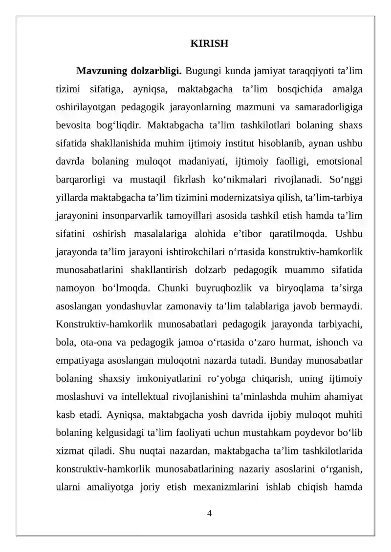 Maktabgacha ta'lim tashkilotlari tarbiyalanuvchilari hamda ta'lim jarayonining barcha ishtirokchilari bilan konstruktiv-hamkorlik munosabatlarini roʻyobga chiqarishga yo'naltirish. 4