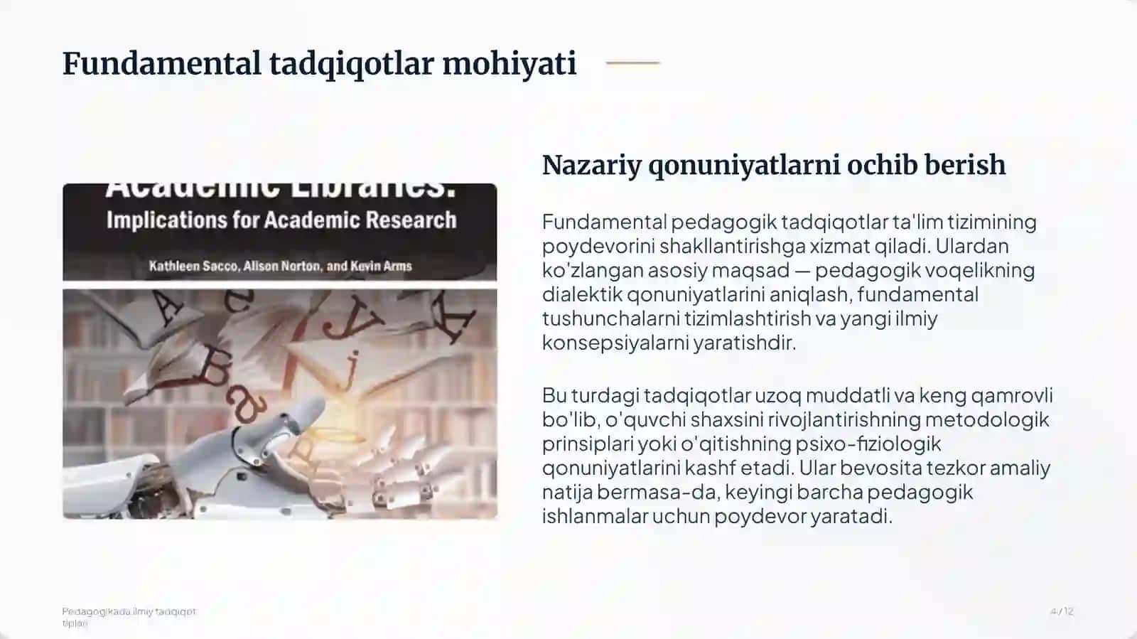 Pedagogikada ilmiy tadqiqotning asosiy tiplari 4