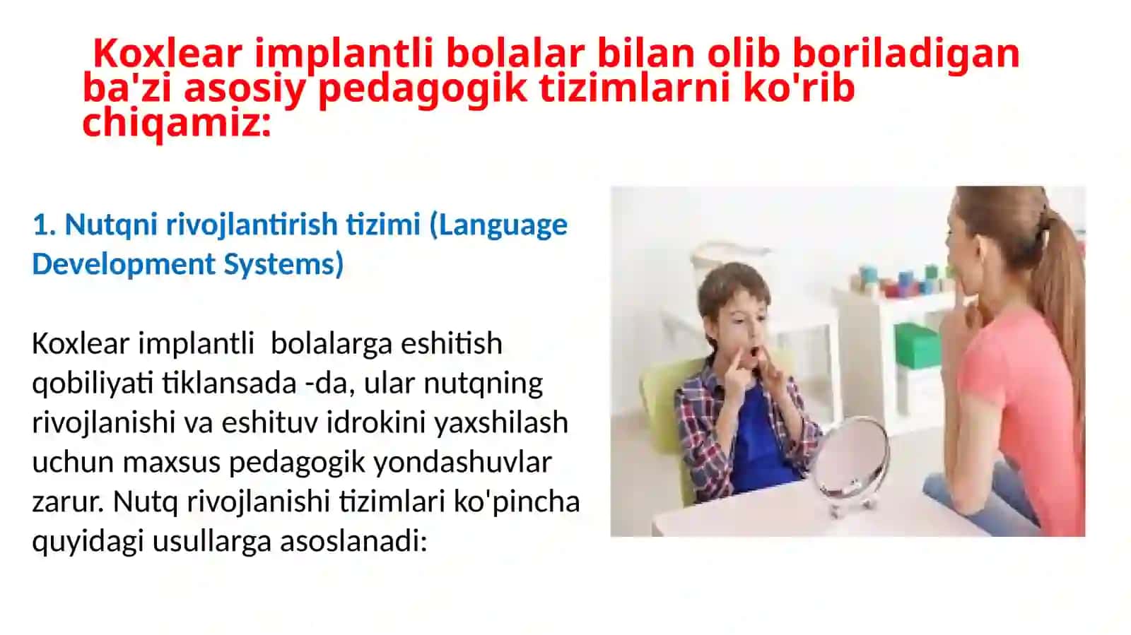 Koxlear implantli bolalarning nutq va eshituv rivojini rivojlantirish bo'yicha pedagogik tizimlar tavsifi 4