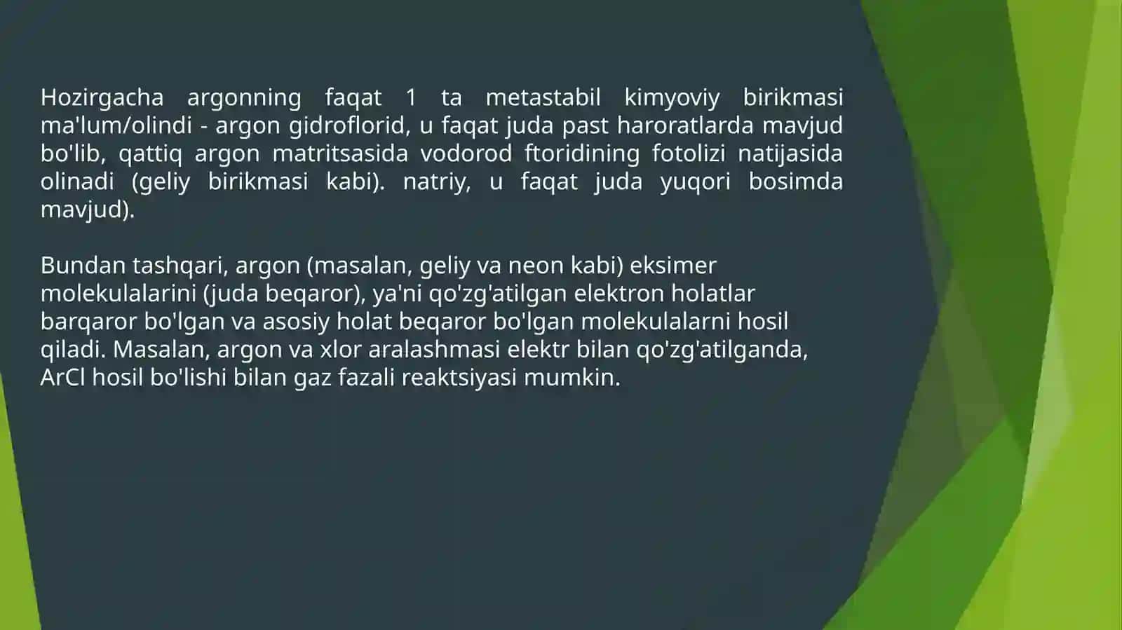 Argon elementining xossalari, ishlatilishi sohalari 4