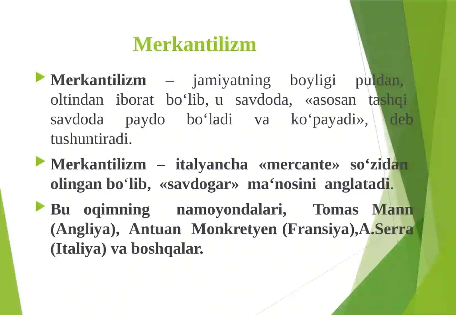 Merkantilizm iqtisodiy ta‘limotining mohiyati 4