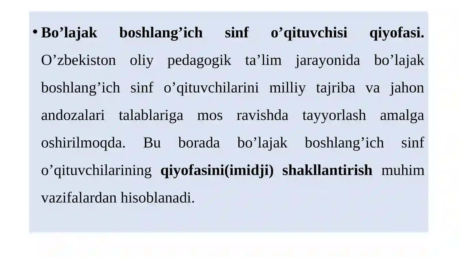 BO’LAJAK BOSHLANG’ICH SINF O’QITUVCHISI QIYOFASI 4
