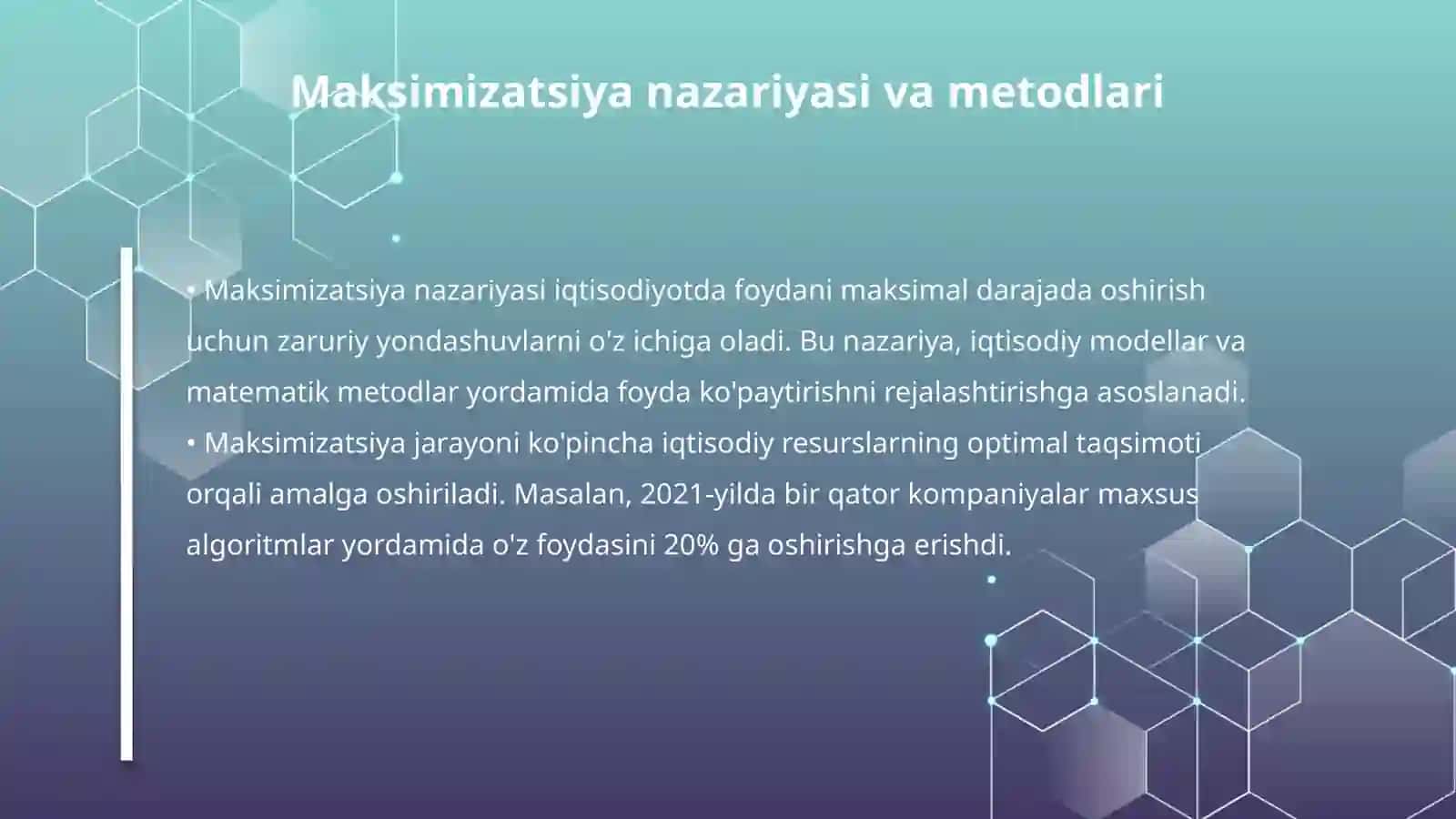 Foydani ko'paytirish negizlari, maksimizatsiya 4