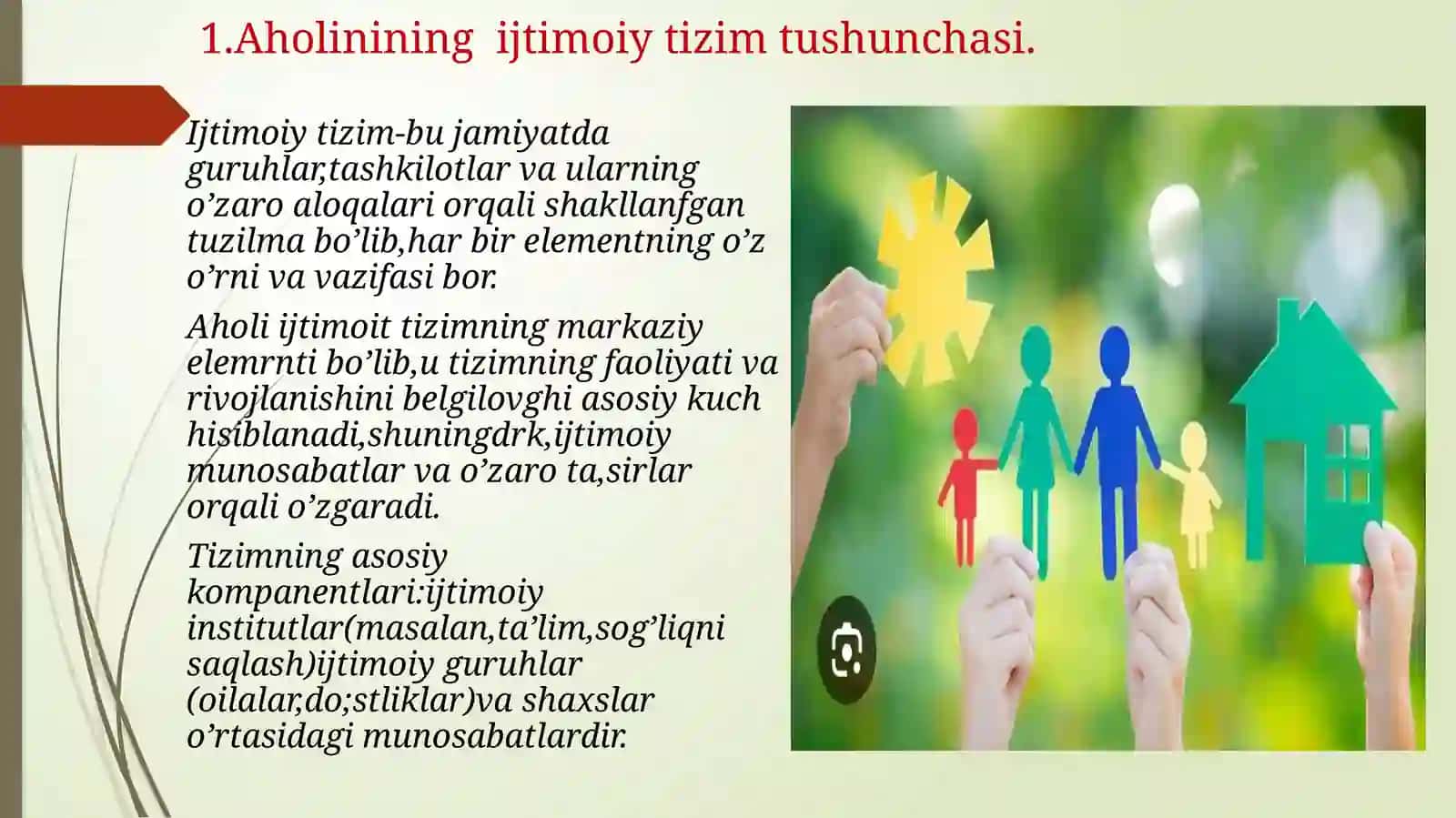 Aholini,ijtimoiy tizimi, tarkibi, tamoyillari va  shakillari. 4