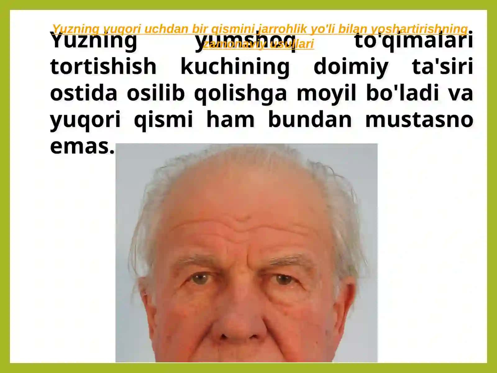 Yuz va bo'yindagi yoshartiruvchi operatsiyalar 4