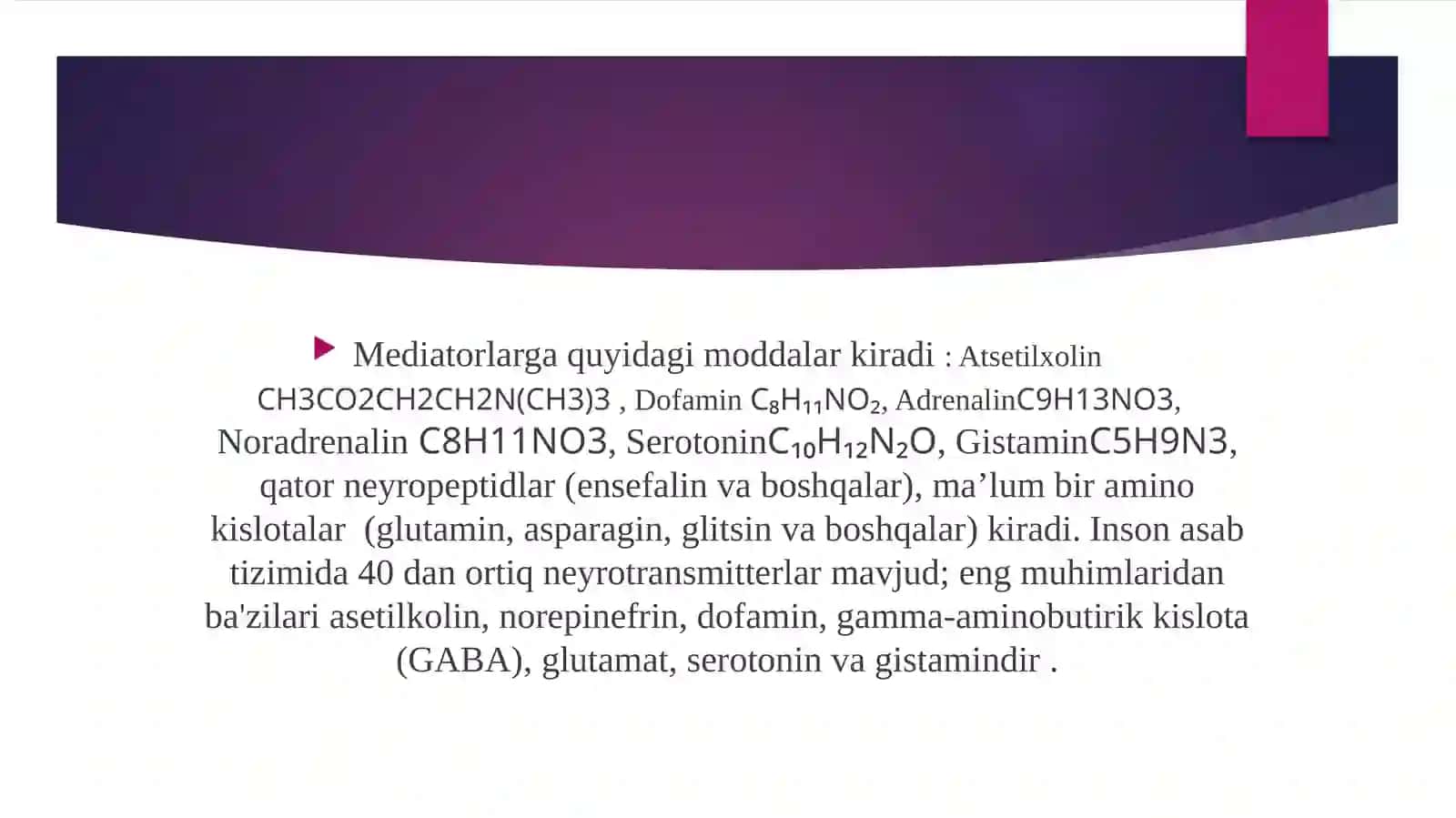Neyromediatorlarbiosintezi, ahamiyati va kasalliklari 4