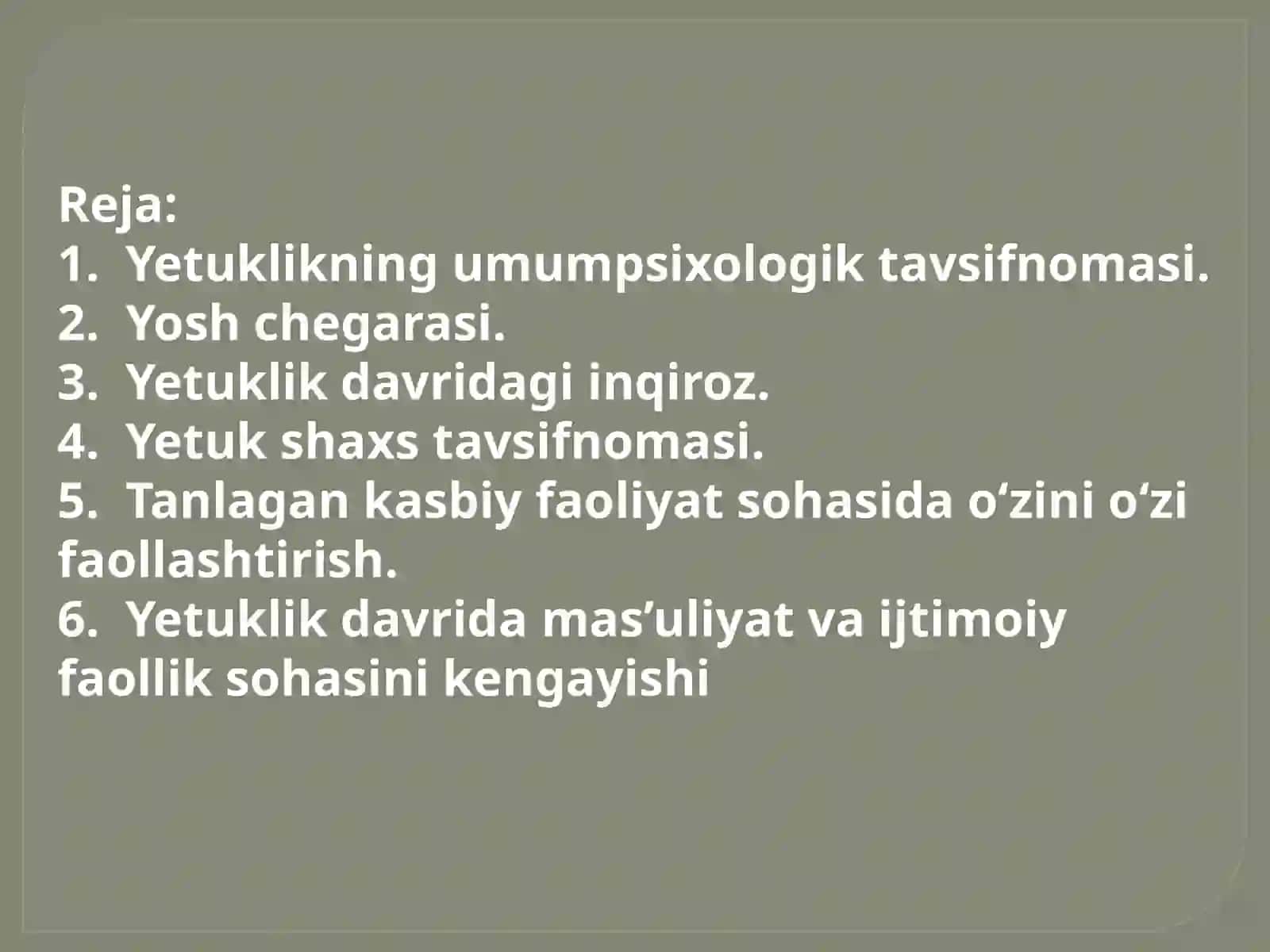 YETUKLIKNING UMUMPSIXOLOGIK TAVSIFNOMASI 4