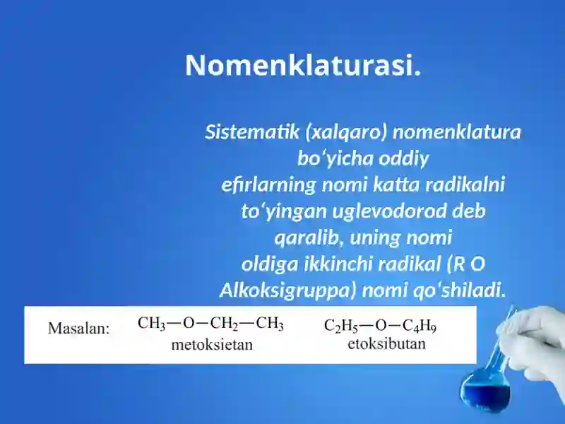 oddiy efirlar. olinishi va ishlatilishi 4
