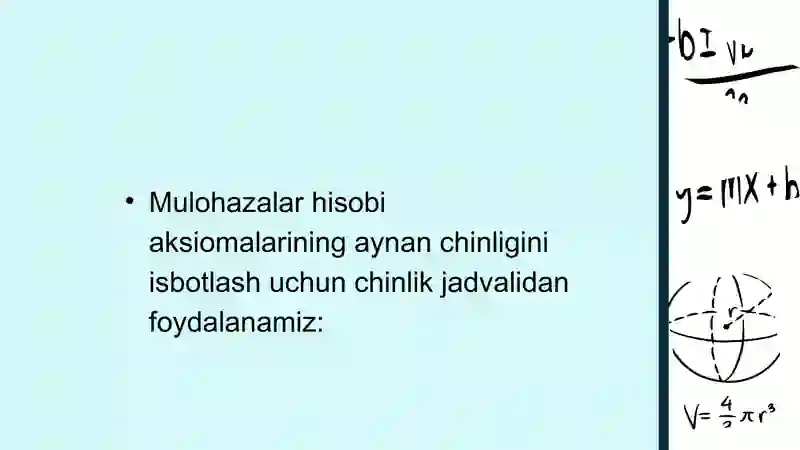 Mulohazalar algebrasining umum qiymatli formulalari 4