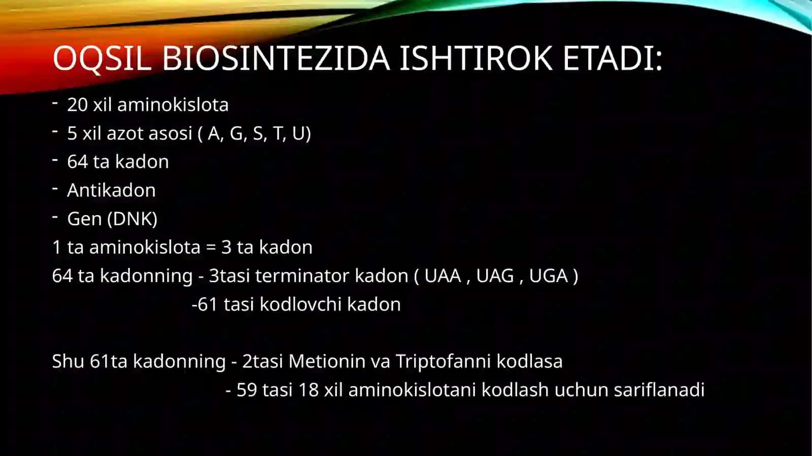 Oqsilbiosintezi(Translyatsiya) 4