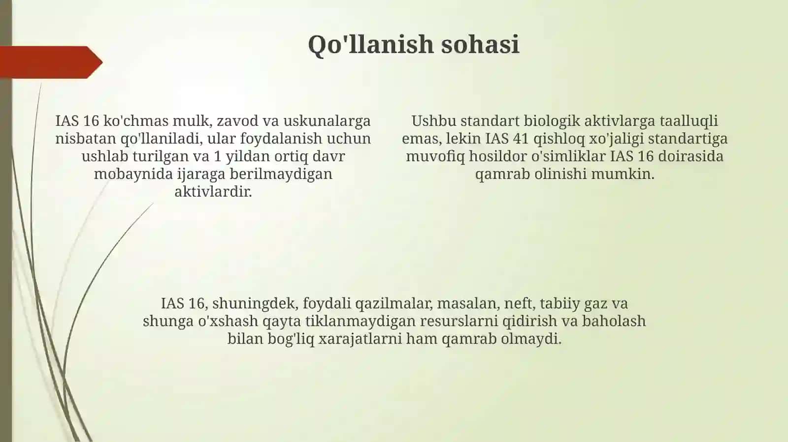 IAS 16 Maqsadi va Qo'llanish Sohasi 4