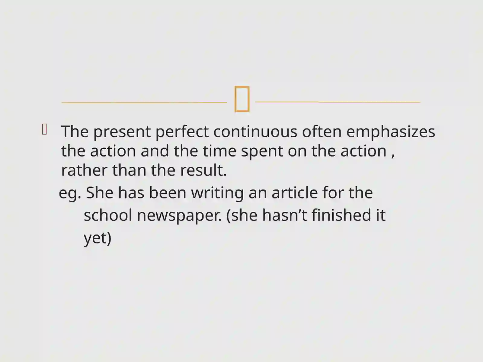 PRESENT PERFECT CONTINUOUS 4