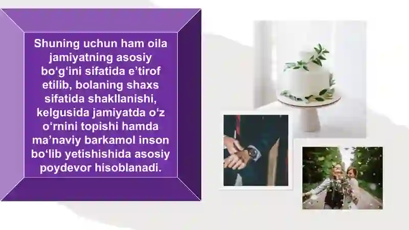Oila jamiyatning asosiy bo'g'ini. Oilaning jamiyat va davlat tomonidan himoya qilinishi 4