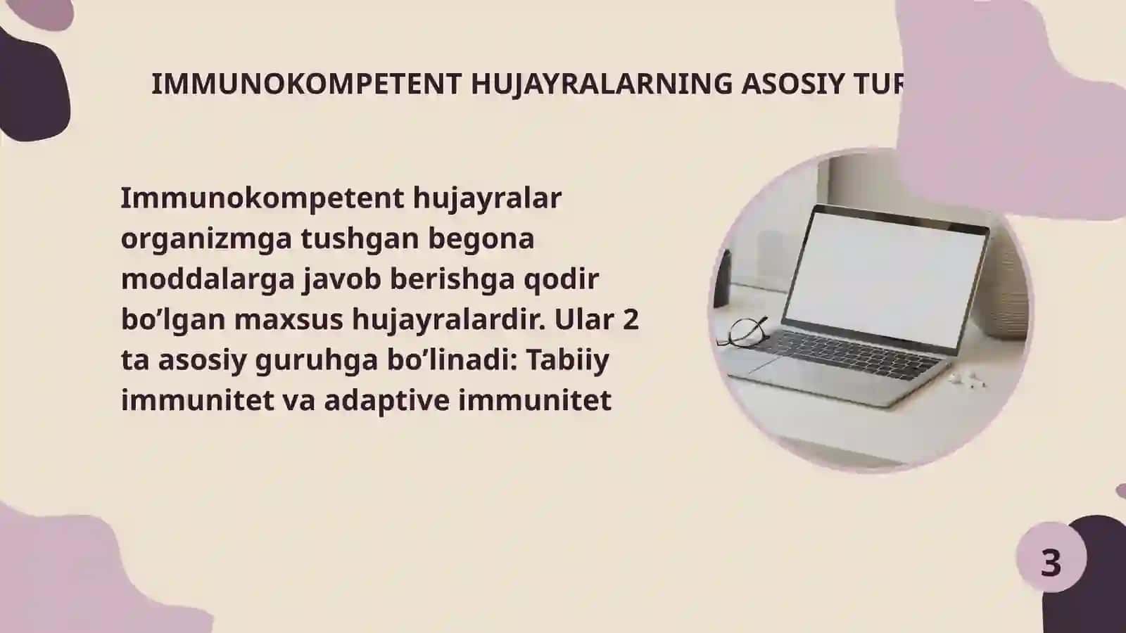 IMMUNOKOMPETENT HUJAYRALARNING KOPRERATSION XOSSALARI (XUSUSIYATLARI) 4