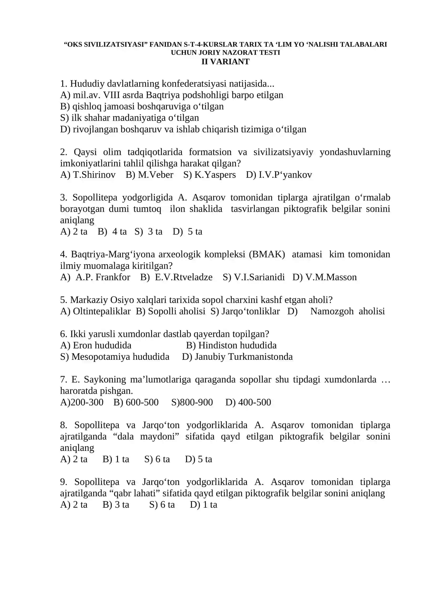 OKS SIVILIZATSIYASI FANIDAN S-T-4-KURSLAR TARIX TA ‘LIM YO ‘NALISHI TALABALARI UCHUN JORIY NAZORAT TESTI I VARIANT 4